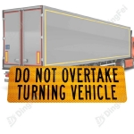 Reflective Aluminum Sign For Vehicle - Do Not Overtake Turning Vehicle Signs Reflective Marking Plate